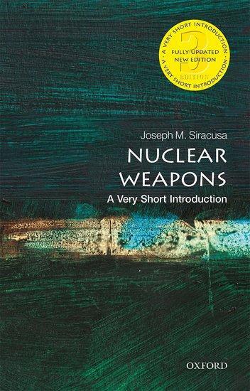 Cover: 9780198860532 | Nuclear Weapons: A Very Short Introduction | Joseph Siracusa | Buch