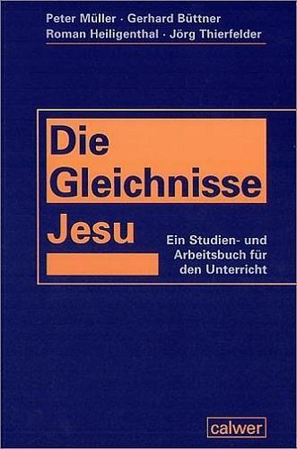 Cover: 9783766837653 | Die Gleichnisse Jesu | Ein Studien- und Arbeitsbuch für den Unterricht