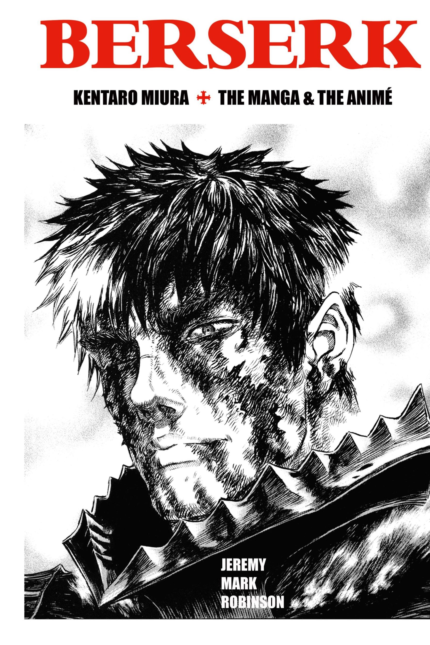 Cover: 9781861718211 | BERSERK | Kentaro Miura: The Manga and the Anime | Robinson | Buch