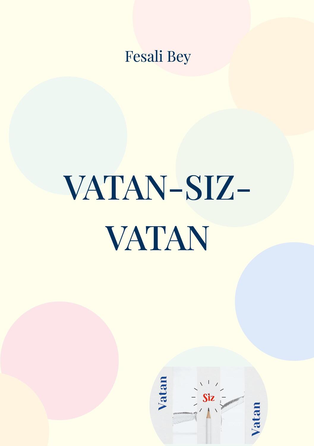 Cover: 9783755785385 | Vatan-Siz-Vatan | 15 Temmuz | Fesali Bey | Taschenbuch | Paperback