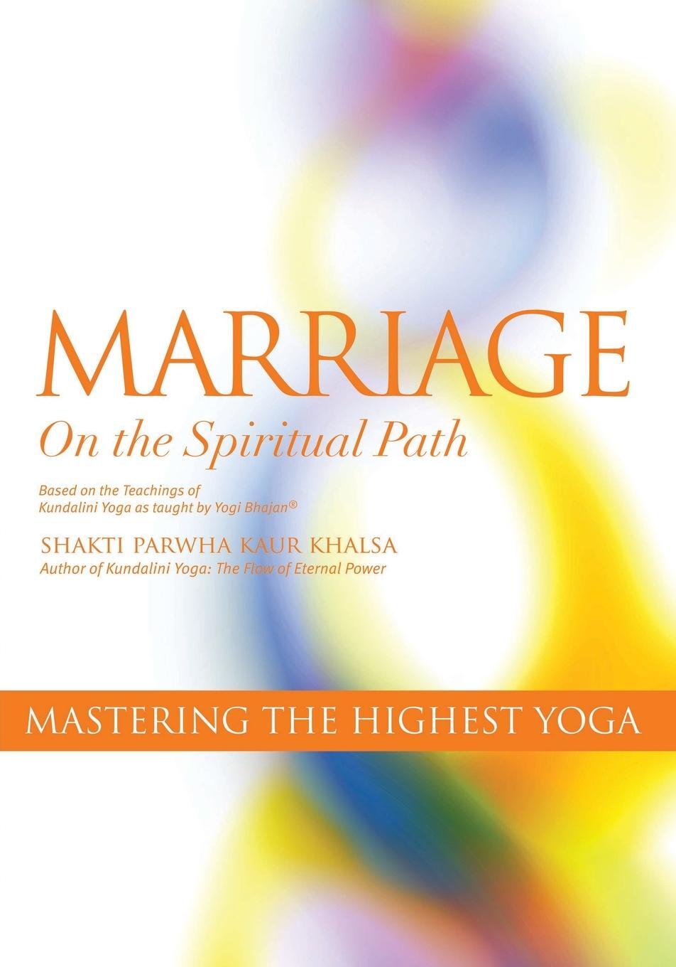 Cover: 9780978698966 | Marriage On The Spiritual Path | Mastering the Highest Yoga | Buch