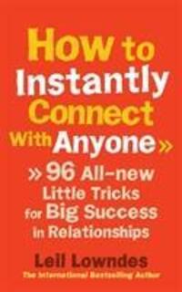 Cover: 9780091935443 | How to Instantly Connect With Anyone | Leil Lowndes | Taschenbuch