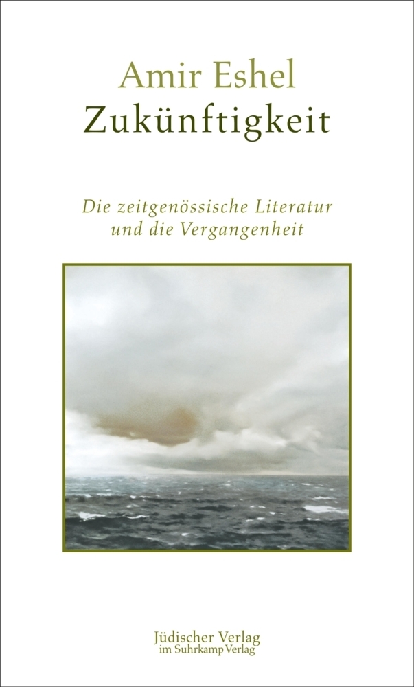 Cover: 9783633542581 | Zukünftigkeit | Die zeitgenössische Literatur und die Vergangenheit