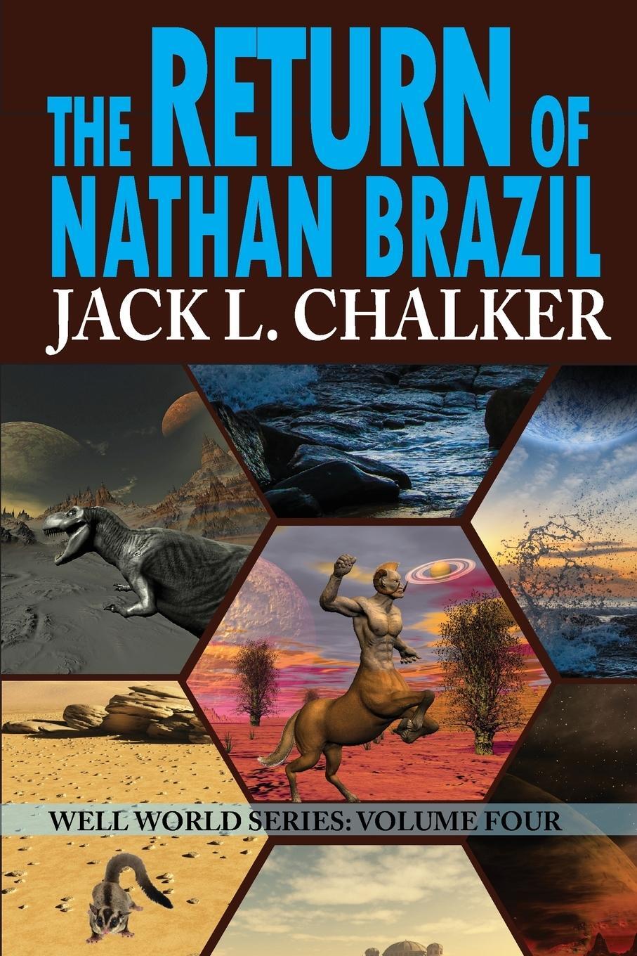 Cover: 9781612422107 | The Return of Nathan Brazil (Well World Saga | Volume 4) | Chalker