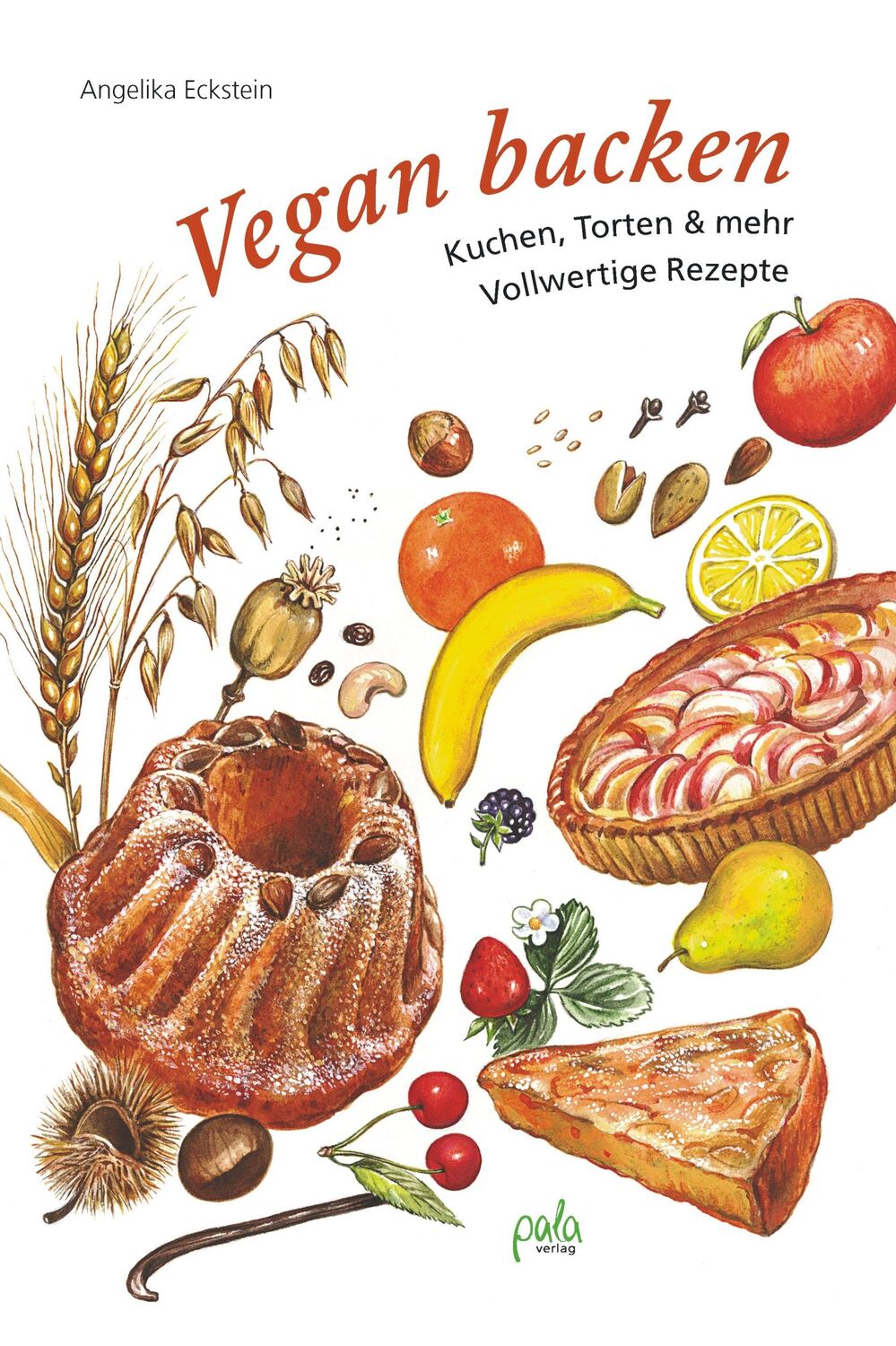 Cover: 9783895662393 | Vegan backen | Kuchen, Torten &amp; mehr - Vollwertige Rezepte | Eckstein