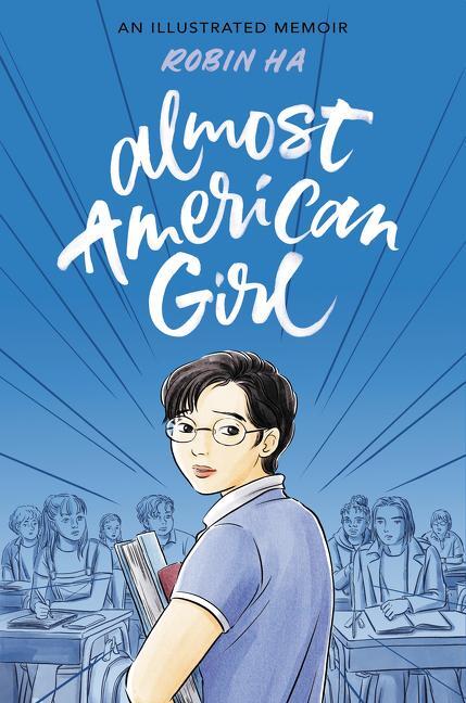 Cover: 9780062685094 | Almost American Girl | An Illustrated Memoir | Robin Ha | Taschenbuch