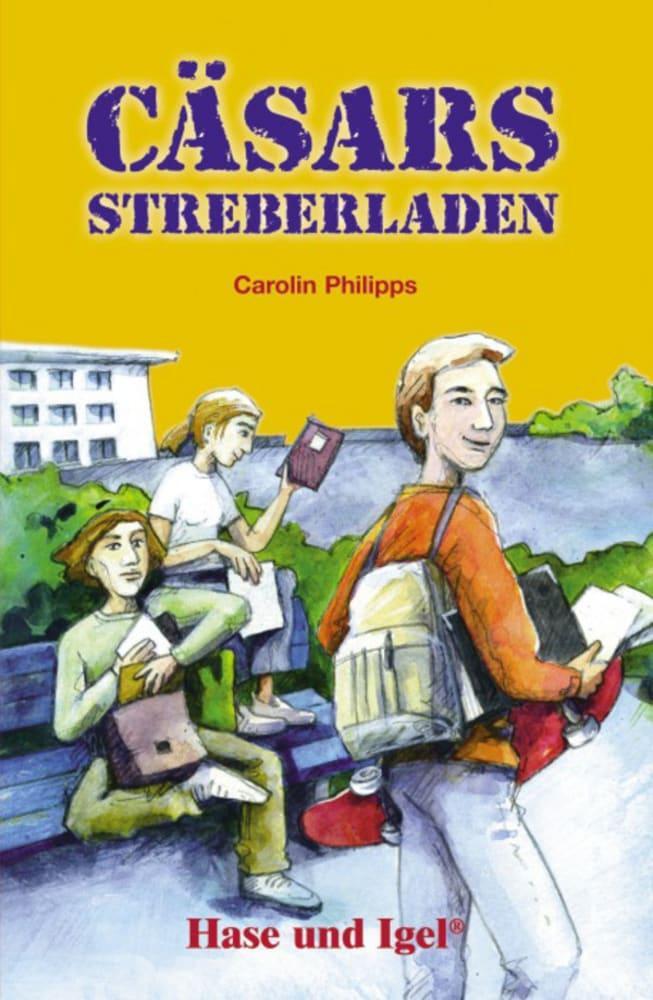 Cover: 9783867600453 | Cäsars Streberladen | Schulausgabe | Carolin Philipps | Taschenbuch