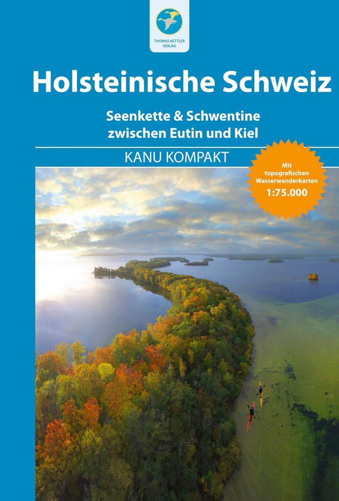 Cover: 9783934014671 | Kanu Kompakt Holsteinische Schweiz | Björn Nehrhoff von Holderberg