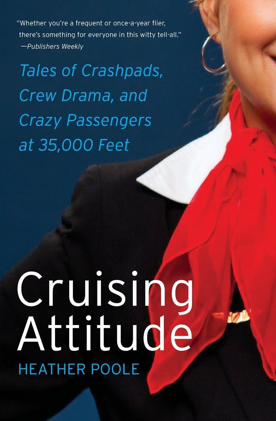 Cover: 9780061986468 | Cruising Attitude | Heather Poole | Taschenbuch | Paperback | 262 S.