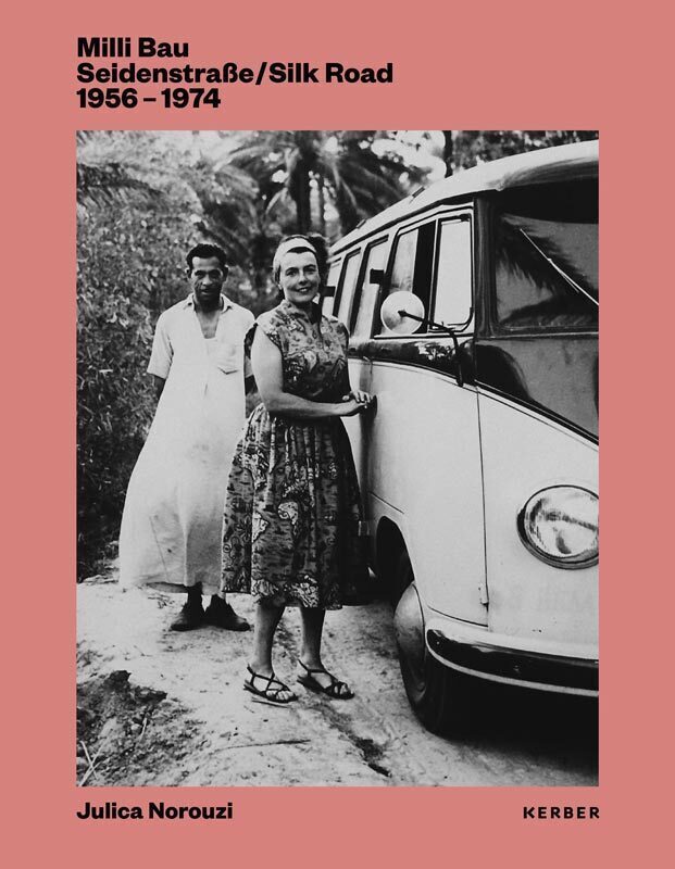 Cover: 9783735603890 | Milli Bau | Seidenstraße / Silk Road. 1956-1974 | Julica Norouzi