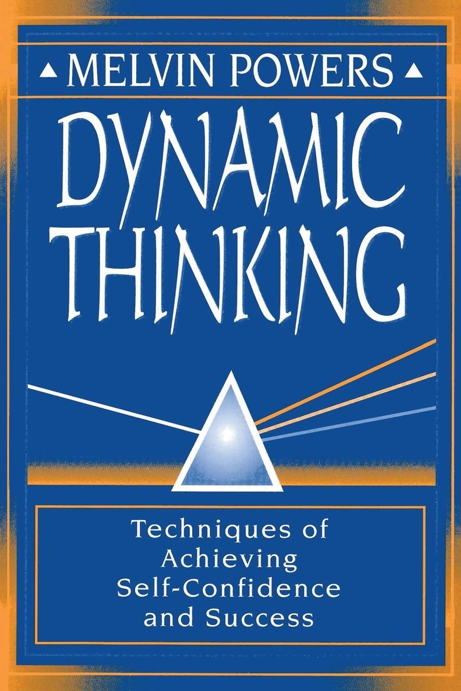 Cover: 9780879800314 | Dynamic Thinking | Techniques of Achieving Self-Confidence and Success