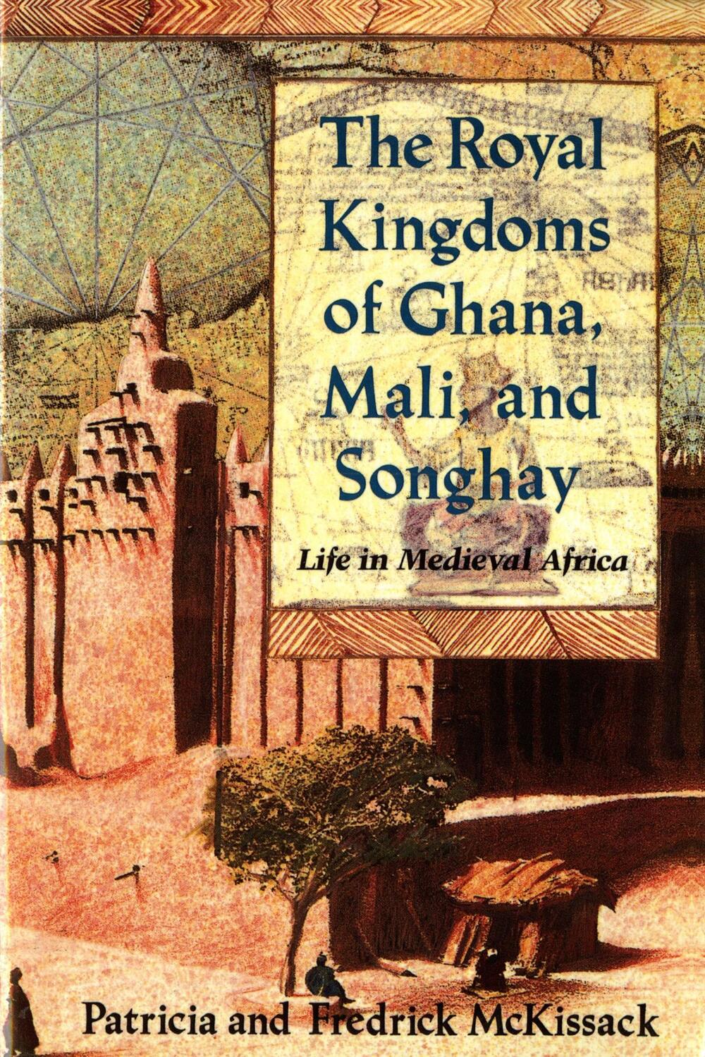 Cover: 9780805042597 | The Royal Kingdoms of Ghana, Mali, and Songhay | Mckissack (u. a.)