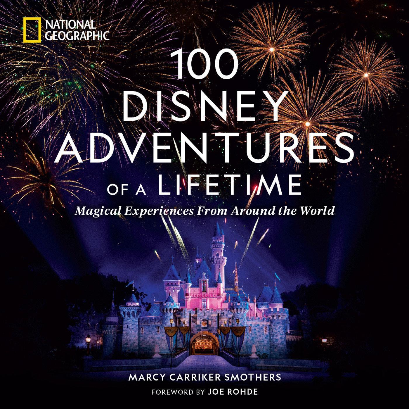 Cover: 9781426222641 | 100 Disney Adventures of a Lifetime | Marcy Carriker Smothers | Buch