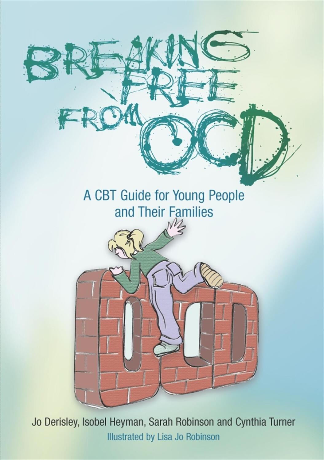 Cover: 9781843105749 | Breaking Free from OCD | Cynthia Turner (u. a.) | Taschenbuch | 2008