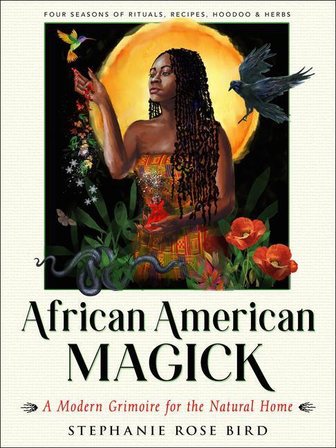 Cover: 9781578637843 | African American Magick: A Modern Grimoire for the Natural Home...