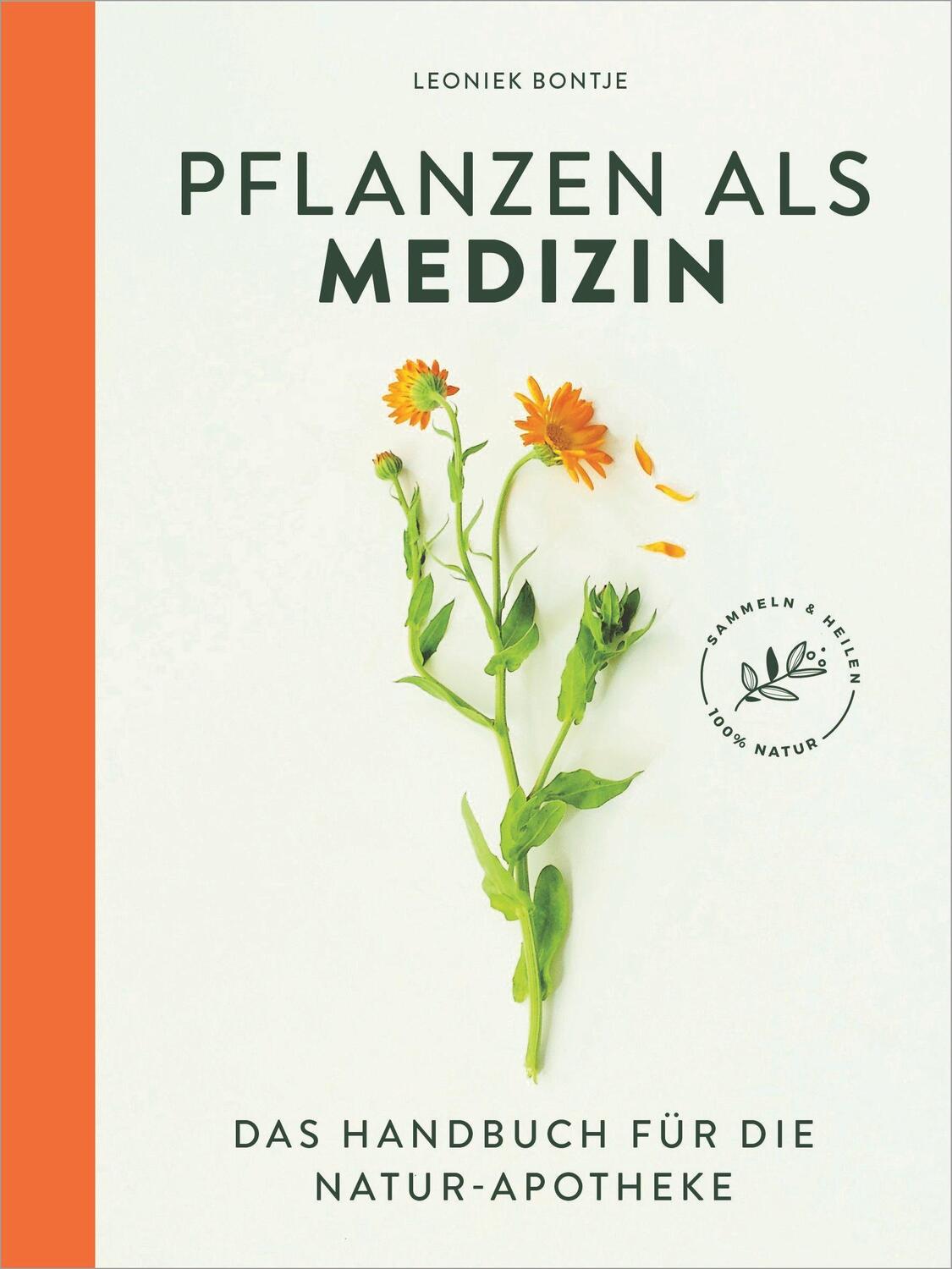 Cover: 9783517100821 | Pflanzen als Medizin | Das Handbuch für die Natur-Apotheke | Bontje