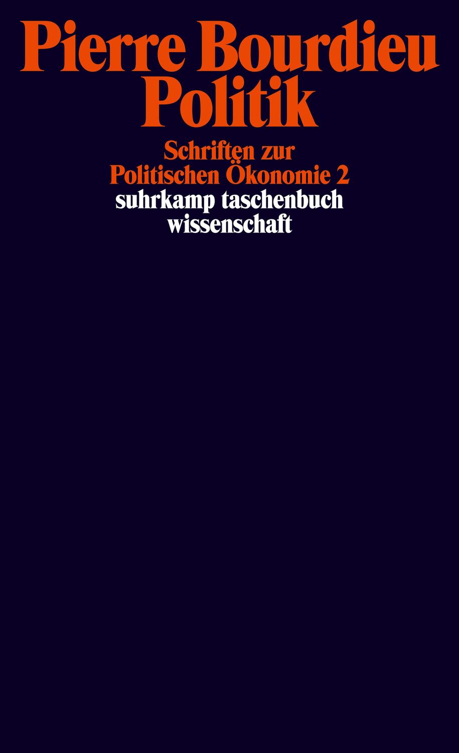 Cover: 9783518296561 | Schriften 07: Politik. Schriften zur Politischen Ökonomie 2 | Bourdieu