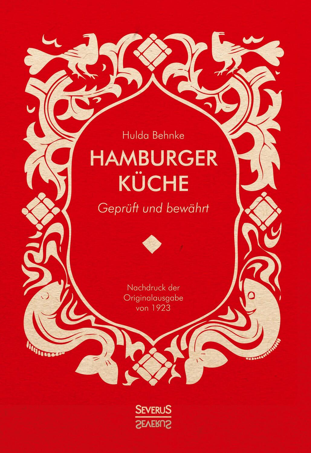 Cover: 9783863472894 | Hamburger Küche: Geprüft und bewährt | Hulda Behnke | Buch | 432 S.