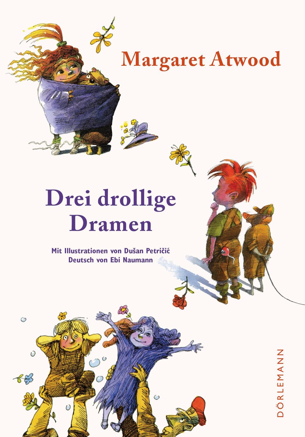 Cover: 9783038201014 | Drei drollige Dramen | Kinderbuch | Margaret Atwood | Buch | Deutsch
