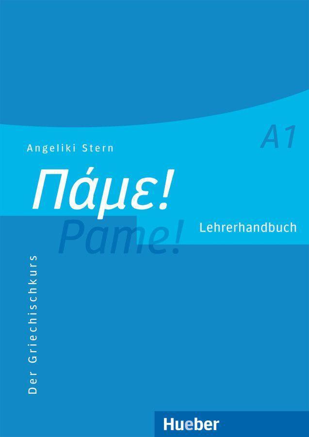 Cover: 9783190354047 | Pame! A1. Lehrerhandbuch | Der Griechischkurs | Angeliki Stern | Buch