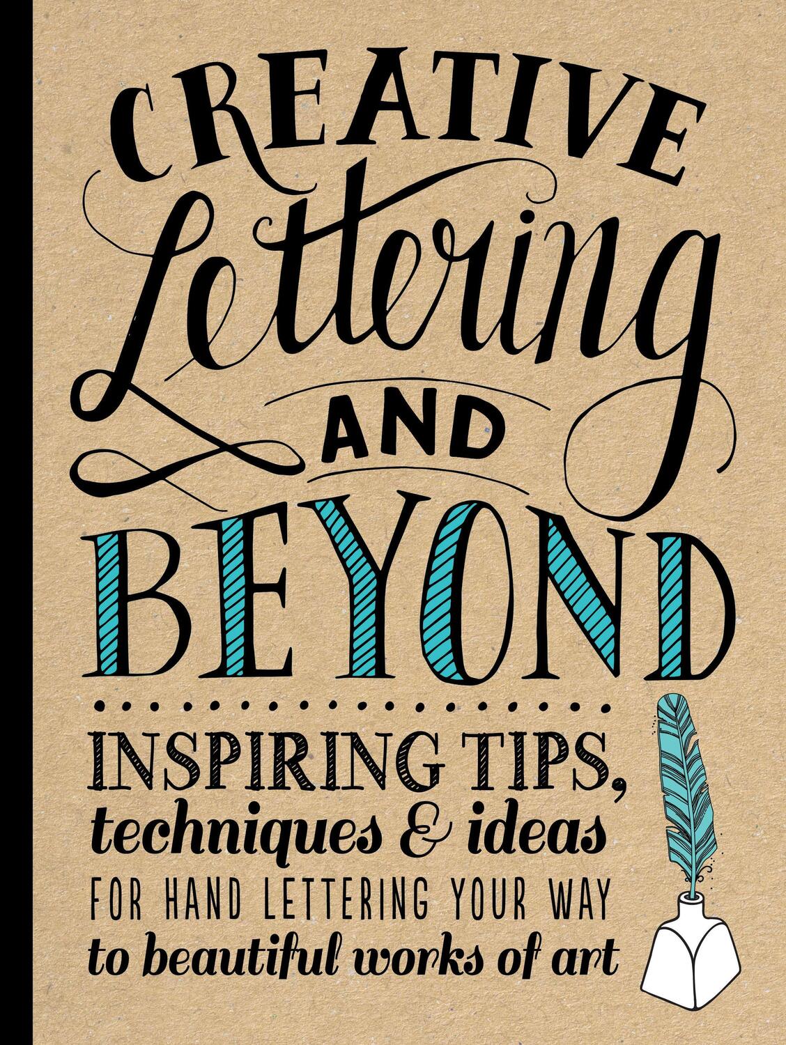 Cover: 9781600583971 | Creative Lettering and Beyond | Gabri Joy Kirkendall (u. a.) | Buch