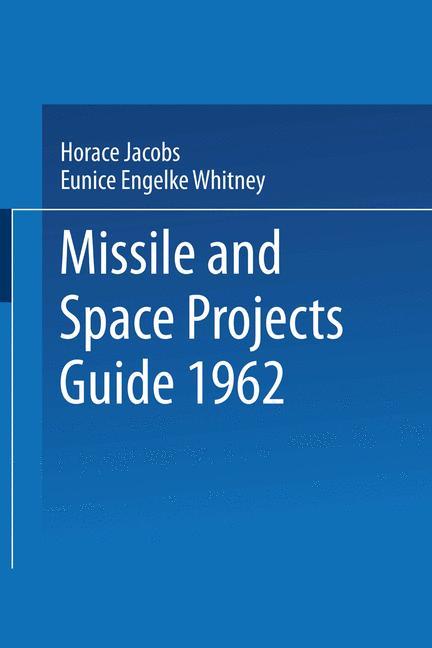 Cover: 9781489969675 | Missile and Space Projects Guide 1962 | Horace Jacobs | Taschenbuch