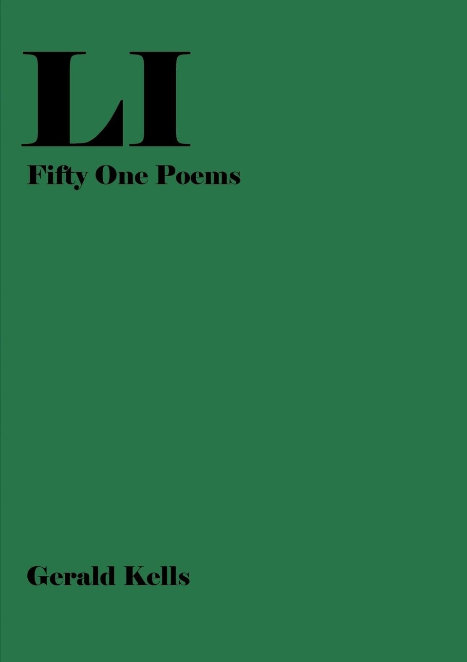 Cover: 9780244745349 | LI - Fifty One Poems | Gerald Kells | Taschenbuch | Englisch | 2019