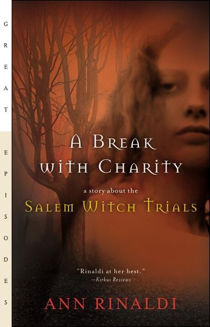 Cover: 9780152046828 | A Break with Charity | A Story about the Salem Witch Trials | Rinaldi