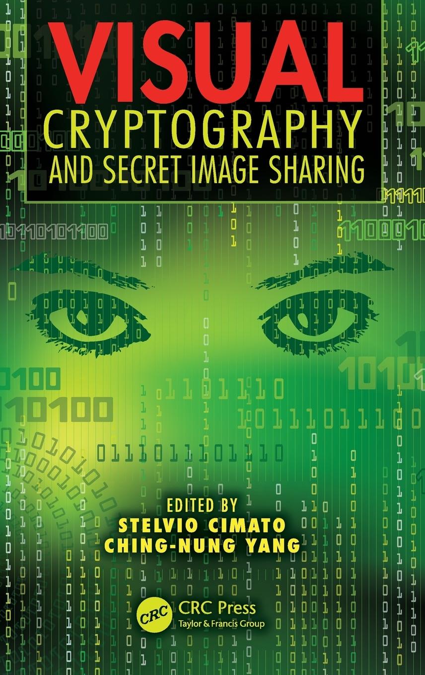 Cover: 9781439837214 | Visual Cryptography and Secret Image Sharing | Stelvio Cimato (u. a.)