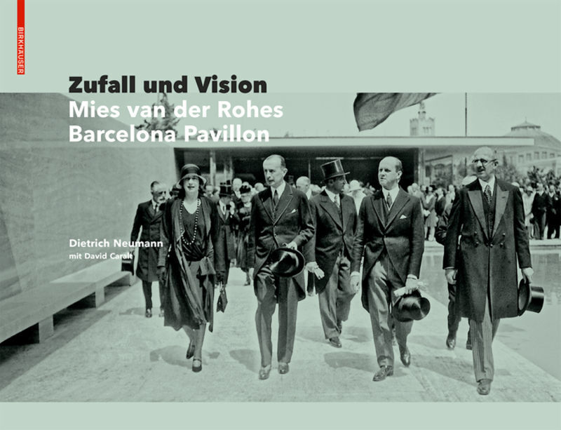 Cover: 9783035619799 | Zufall und Vision | Der Barcelona Pavillon von Mies van der Rohe
