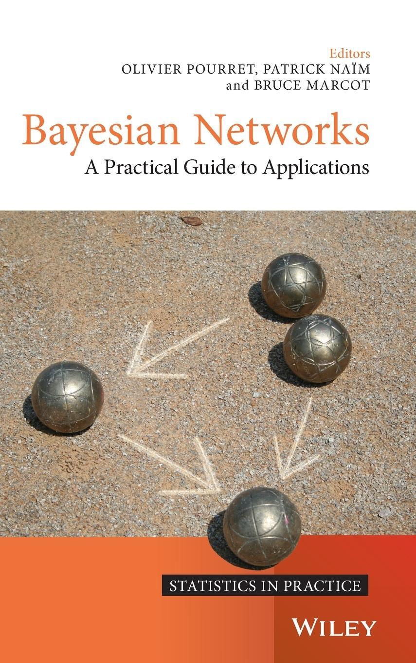Cover: 9780470060308 | Bayesian Networks | Olivier Pourret | Buch | 432 S. | Englisch | 2008