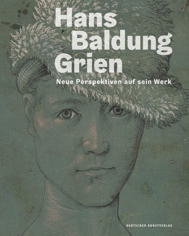 Cover: 9783422979826 | Hans Baldung Grien | Neue Perspektiven auf sein Werk | Buch | 320 S.