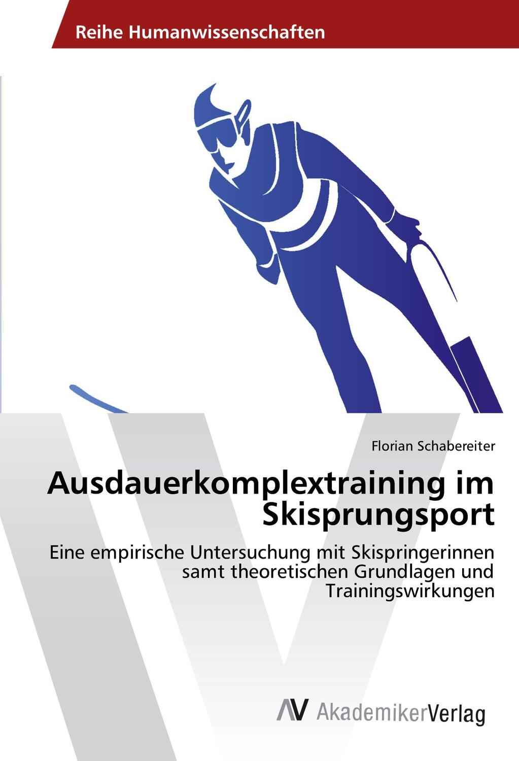 Cover: 9783330518605 | Ausdauerkomplextraining im Skisprungsport | Florian Schabereiter