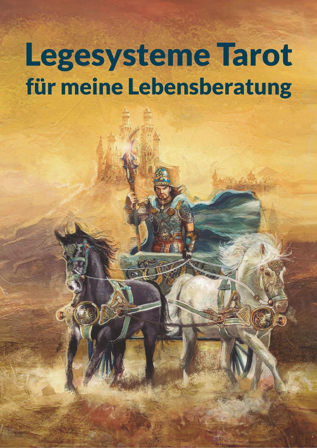 Cover: 9783967380613 | Legesysteme Tarot für meine Lebensberatung | Angelina Schulze | Buch