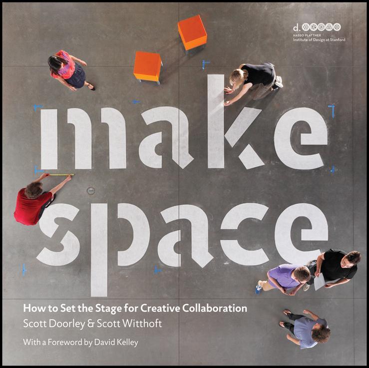 Cover: 9781118143728 | Make Space | How to Set the Stage for Creative Collaboration | Buch
