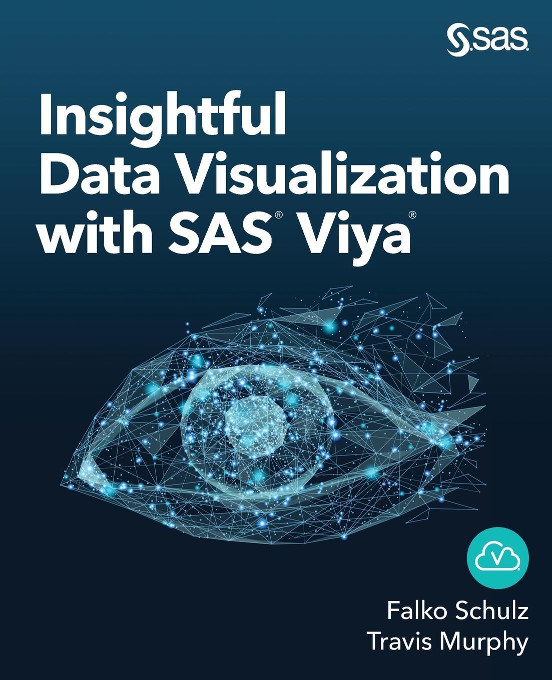 Cover: 9781951684341 | Insightful Data Visualization with SAS Viya | Falko Schulz (u. a.)