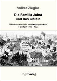 Cover: 9783928186711 | Die Familie Jobst und das Chinin | Volker Ziegler | Taschenbuch | 2003