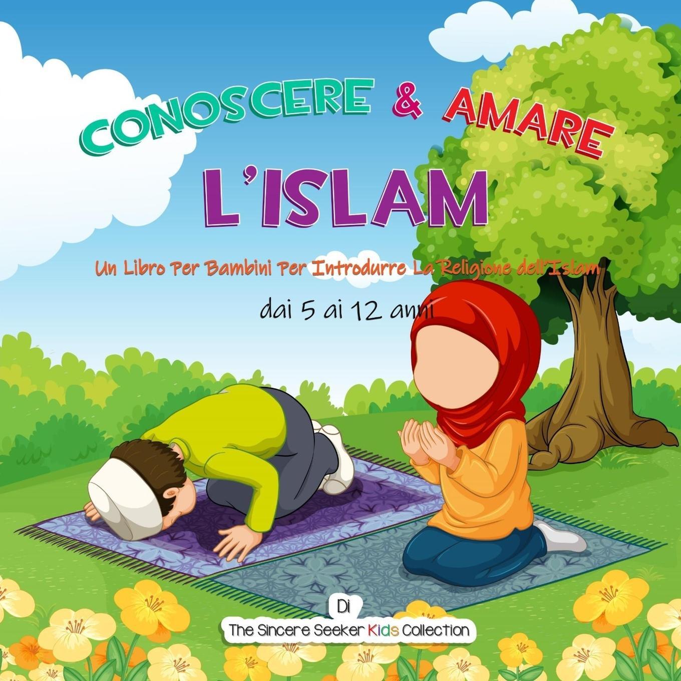 Cover: 9781955262613 | Conoscere &amp; Amare L'Islam | The Sincere Seeker Collection | Buch