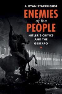 Cover: 9781108832601 | Enemies of the People | Hitler's Critics and the Gestapo | Stackhouse