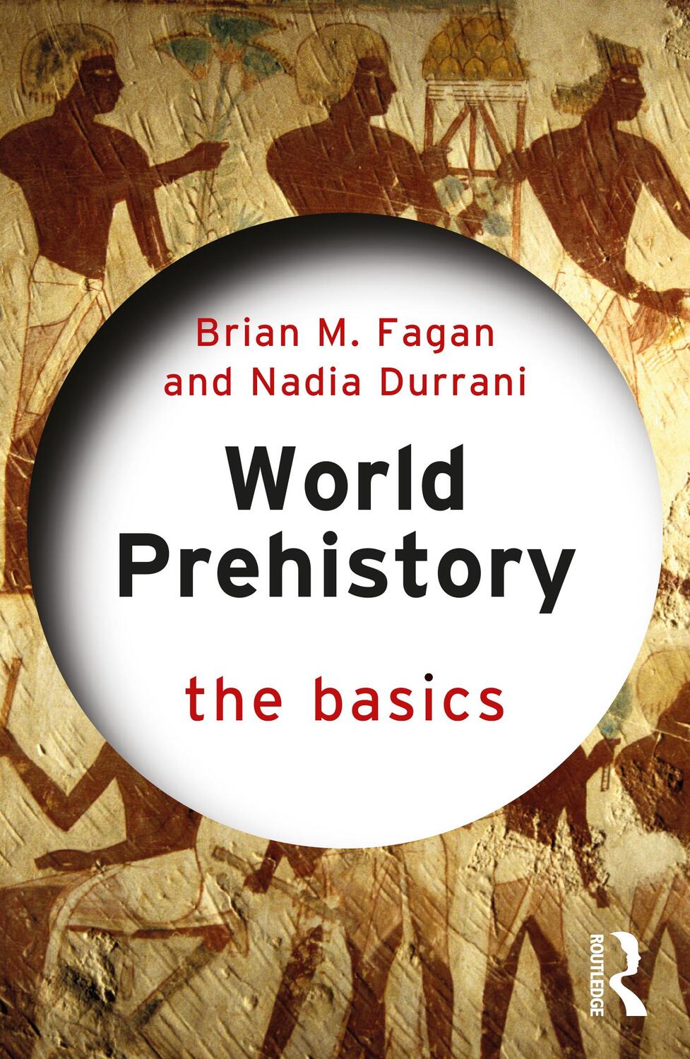 Cover: 9781032011127 | World Prehistory: The Basics | The Basics | Brian M. Fagan (u. a.)