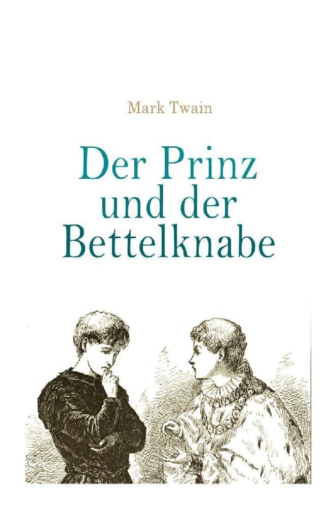 Cover: 9788027375042 | Der Prinz und der Bettelknabe | Mark Twain | Taschenbuch | Deutsch