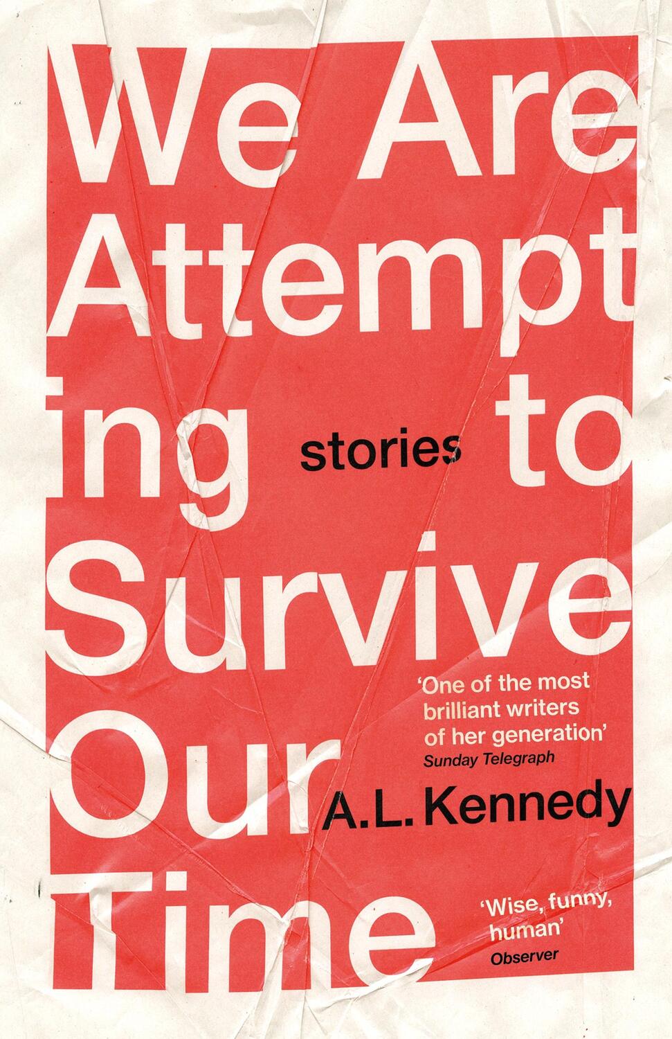 Cover: 9781529111446 | We Are Attempting to Survive Our Time | A. L. Kennedy | Taschenbuch