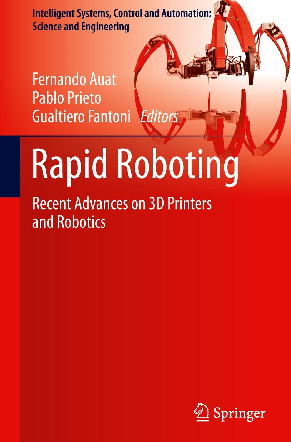 Cover: 9783319400013 | Rapid Roboting | Recent Advances on 3D Printers and Robotics | Buch