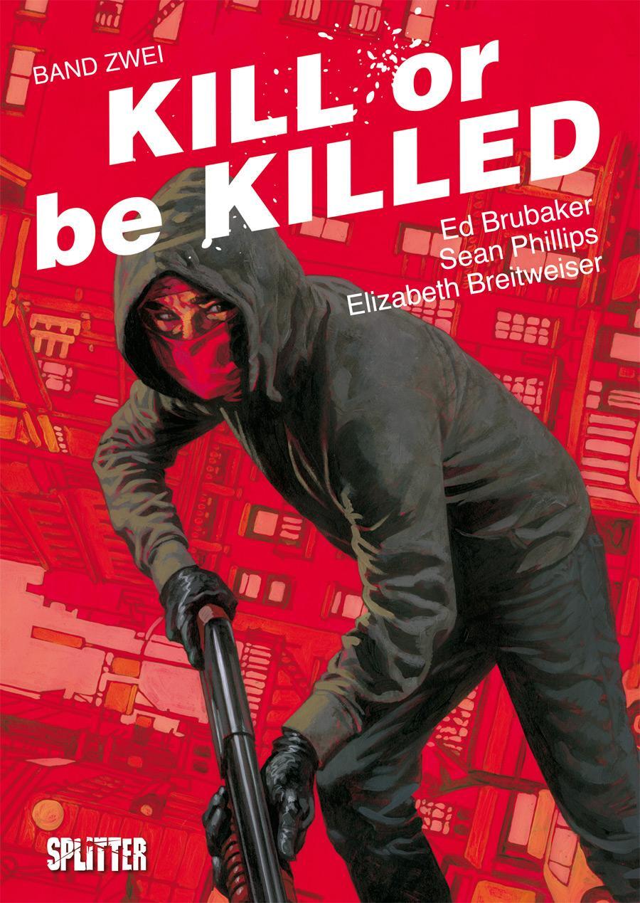 Cover: 9783962190347 | Kill or be Killed 02 | Buch 2 | Ed Brubaker | Buch | Kill or be Killed