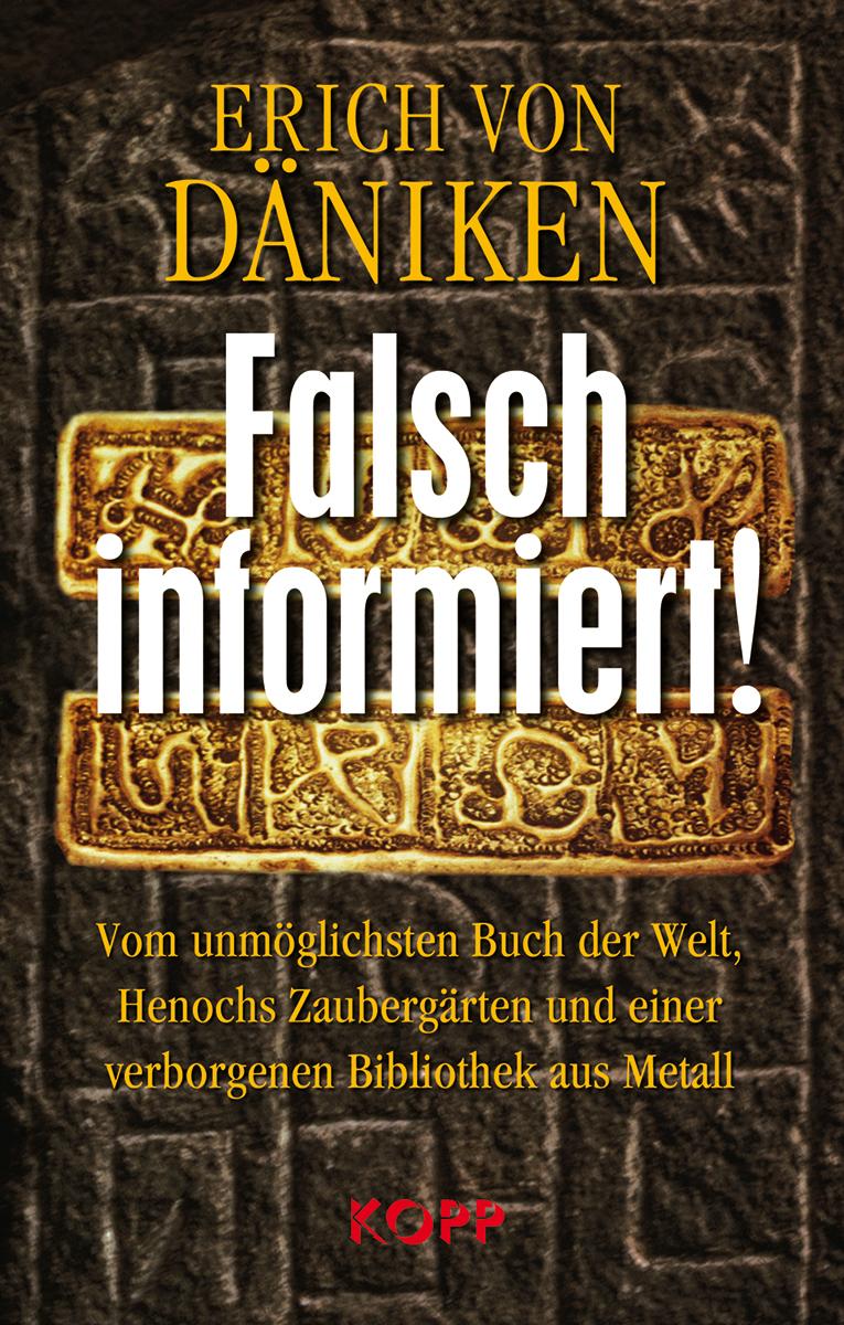 Cover: 9783864451539 | Falsch informiert! | Erich von Däniken | Buch | 254 S. | Deutsch