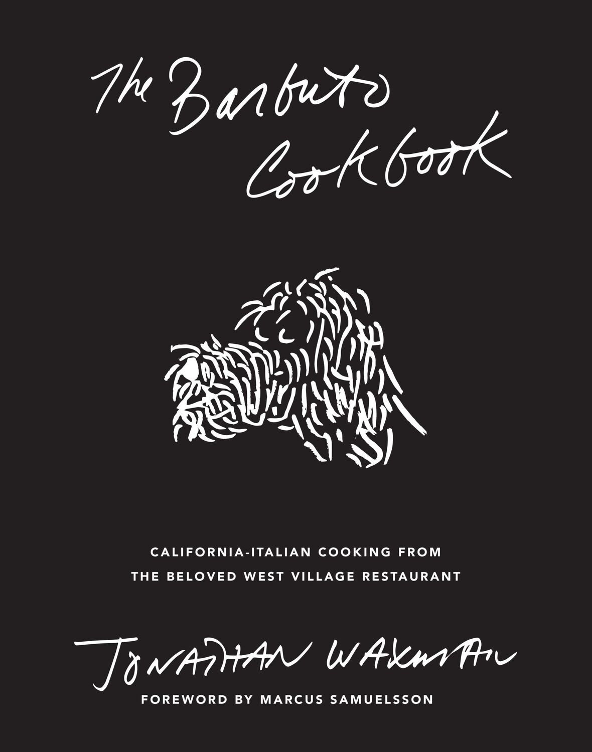 Cover: 9781419747632 | The Barbuto Cookbook | Jonathan Waxman | Buch | Gebunden | Englisch