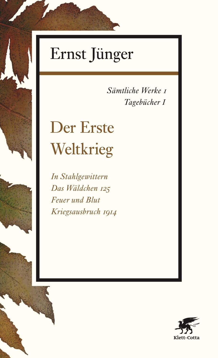 Cover: 9783608963014 | Sämtliche Werke - Band 1 | Tagebücher I: Der Erste Weltkrieg | Jünger