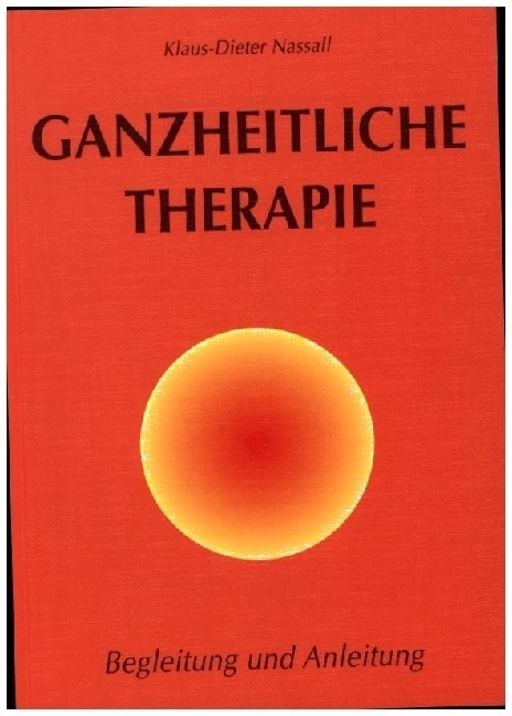Cover: 9783985955176 | Ganzheitliche Therapie | Begleitung und Anleitung | Nassall | Buch