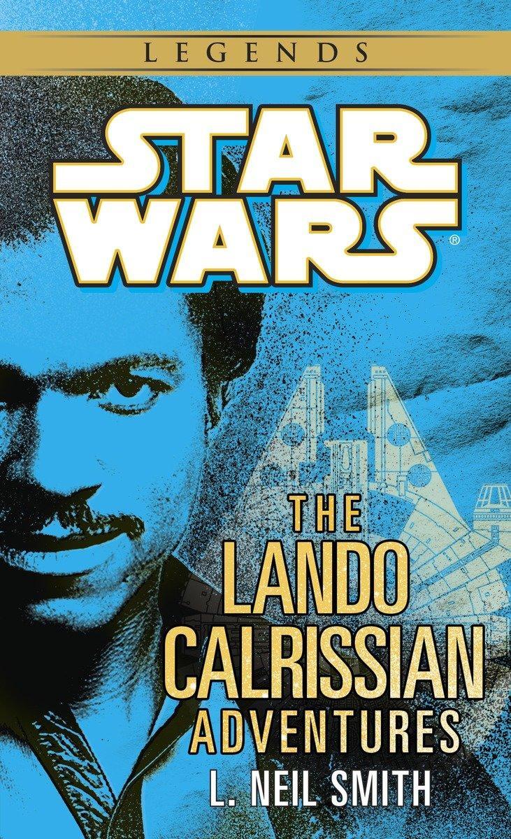 Cover: 9780345391100 | The Lando Calrissian Adventures: Star Wars Legends | L Neil Smith