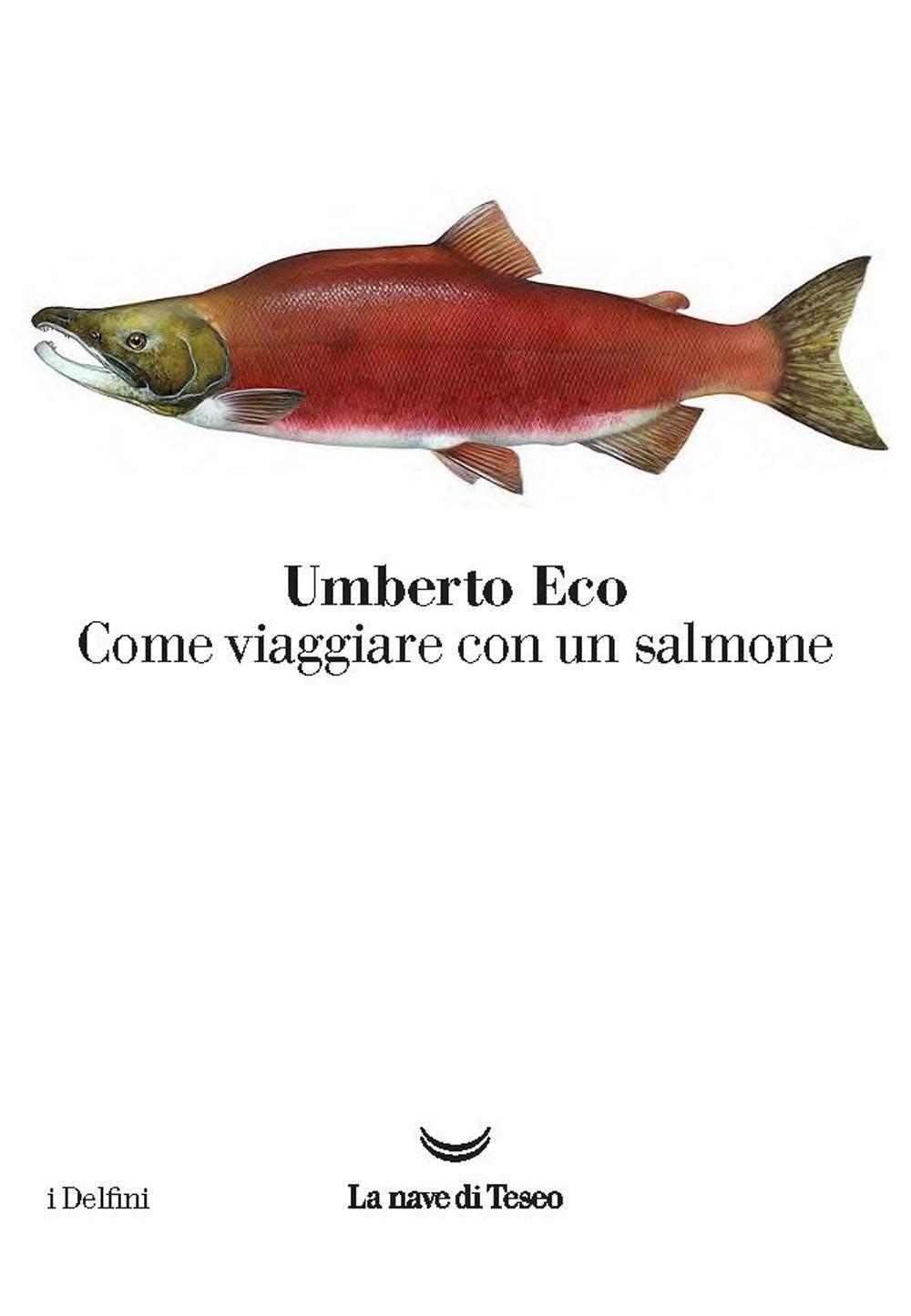 Cover: 9788893440165 | Come viaggiare con un salmone | Umberto Eco | Taschenbuch | 2016
